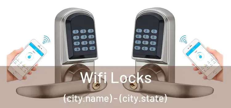  Wifi Locks (city.name) - (city.state)